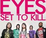 Купить билеты на Концерт Eyes Set To Kill в Киеве 